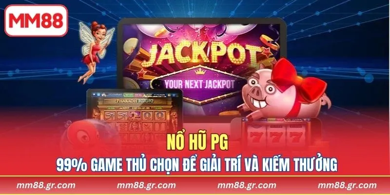 Nổ Hũ PG MM88